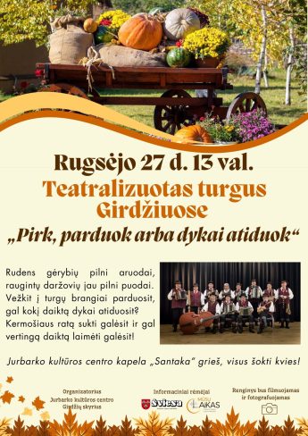 Teatralizuotas turgus „Pirk, parduok – arba dykai atiduok“