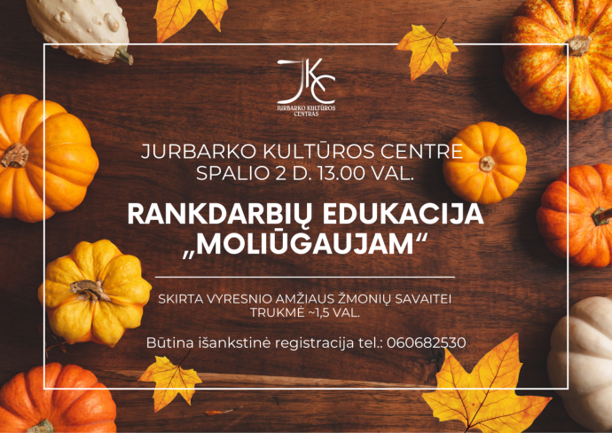 Rankdarbių edukacija „Moliūgaujam“