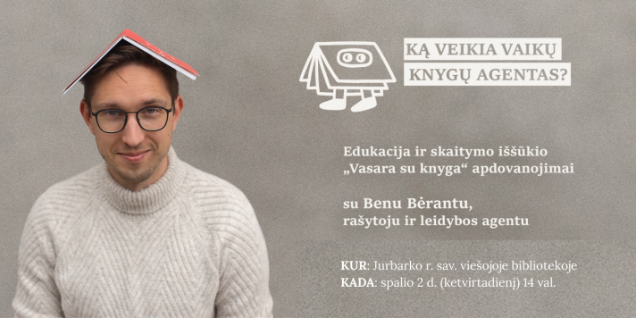 Susitikimas su rašytoju Benu Bėrantu ir „Vasara su knyga“ apdovanojimai