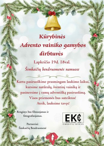 Advento vainiko gamybos dirbtuvės