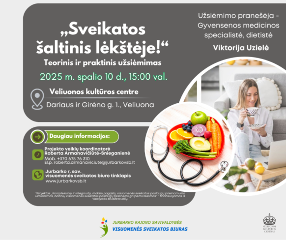 Teorinis ir praktinis užsiėmimas „Sveikatos šaltinis lėkštėje“
