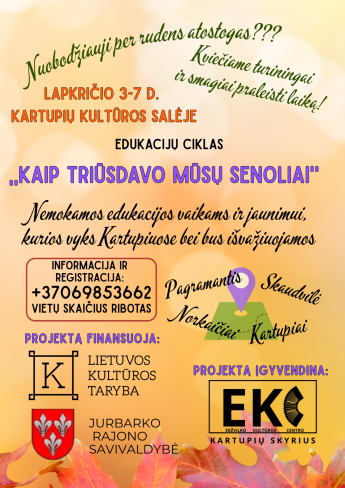 „Kaip triūsdavo mūsų senoliai”