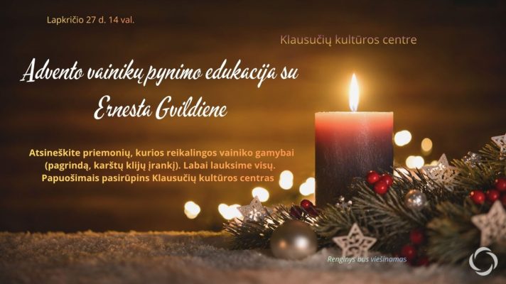 Adventinių vainikų pynimo edukacija