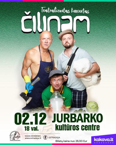 Grupės „ČILINAM“ teatralizuotas koncertas „Lietuviška muzika veža“