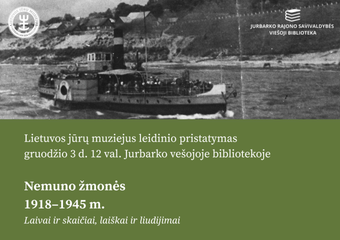 Knygos ,,Nemuno žmonės 1918–1945 m. Laivai ir skaičiai, laiškai ir liudijimai“ pristatymas