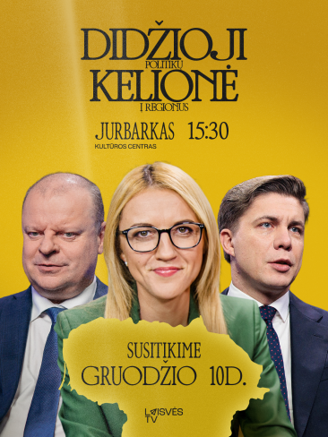 Didžioji politikų kelionė į regionus