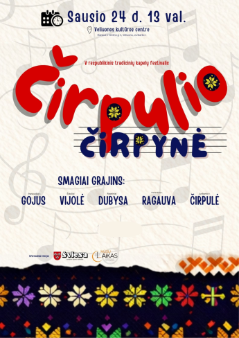 V respublikinis tradicinių kapelų festivalis „Čirpulio čirpynė“