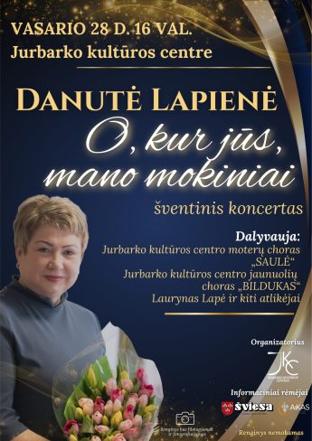 Koncertas „O, kur jūs, mano mokiniai“