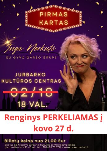 Ingos Norkutės autorinis vakaras su gyvo garso grupe spektaklis-koncertas „Pirmas kartas“