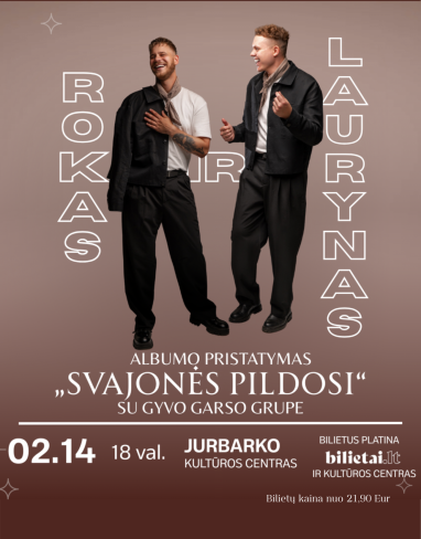 Rokas ir Laurynas. Albumo pristatymas „Svajonės pildosi” su gyvo garso grupe