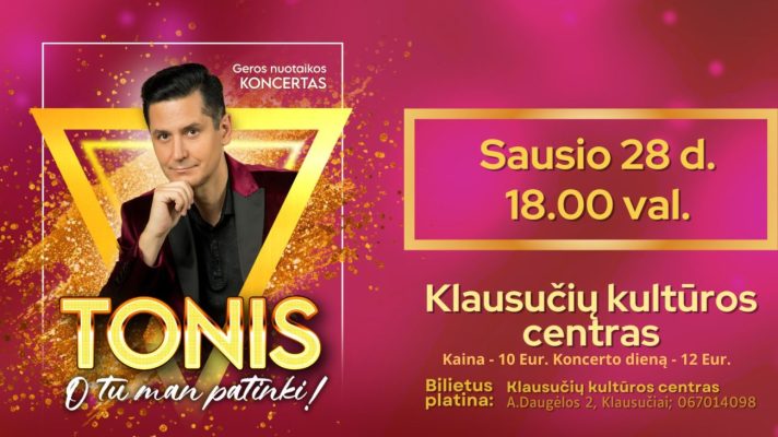 Atlikėjo Tonio koncertas
