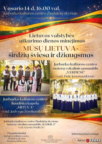 Lietuvos valstybės atkūrimo dienos minėjimas „Mūsų Lietuva – širdžių šviesa ir džiaugsmas“