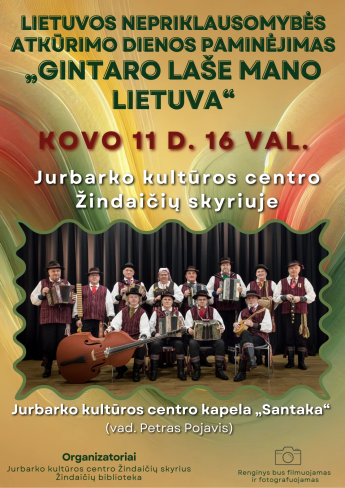 Lietuvos nepriklausomybės atkūrimo dienos paminėjimas „Gintaro laše mano Lietuva“