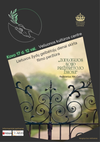 Lietuvos žydų gelbėtojų diena Veliuonoje: filmo „Zoologijos sodo prižiūrėtojo žmona“ (rež. Niki Caro) peržiūra