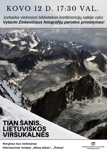 Vytauto Zinkevičiaus fotografijos darbų parodos „Tian Šanis. Lietuviškos viršukalnės“ pristatymas