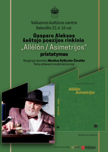 Gasparo Aleksos šeštojo poezijos rinkinio „Allēlōn / Asimetrijos“ pristatymas