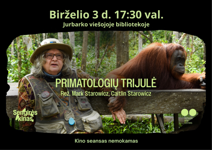 Sengirės kinas „Primatologų trijulė“