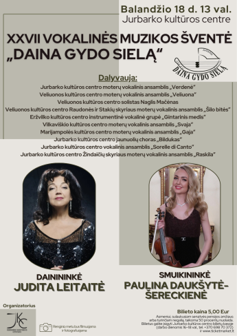 XXVII vokalinės muzikos šventė „Daina gydo sielą“