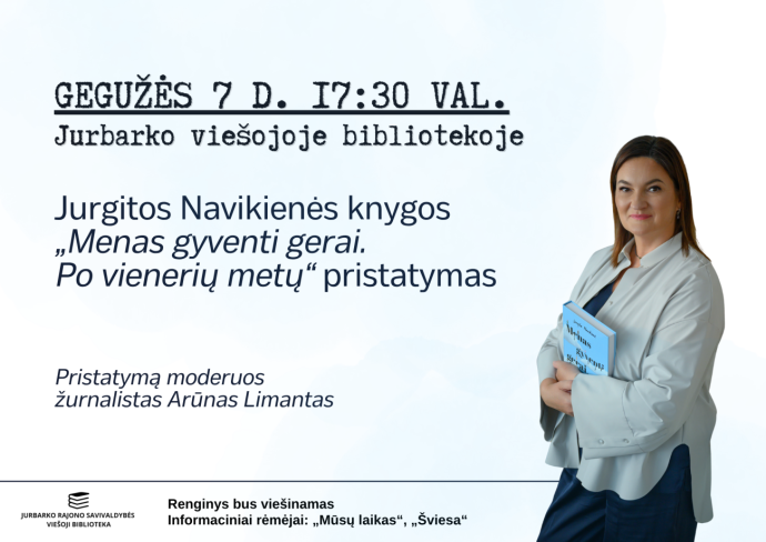 Jurgitos Navikienės knygos „Menas gyventi gerai. Po vienerių metų“ pristatymas