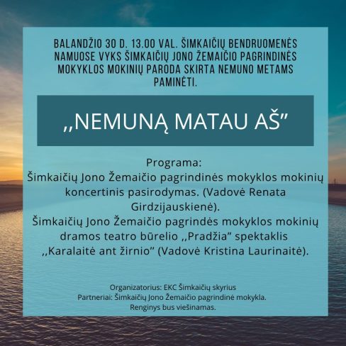 „Nemuną matau aš”