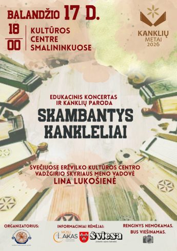 Edukacinis koncertas ir kanklių paroda „Skambantys kankleliai”