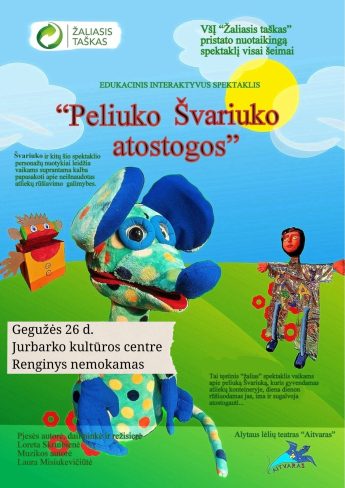 Edukacinis spektaklis „Peliuko Švariuko atostogos“