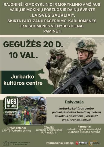 Rajoninė ikimokyklinio ir mokyklinio amžiaus vaikų ir mokinių poezijos ir dainų šventė „Laisvės šaukliai“, skirta partizanų pagerbimo, kariuomenės ir visuomenės vienybės dienai paminėti