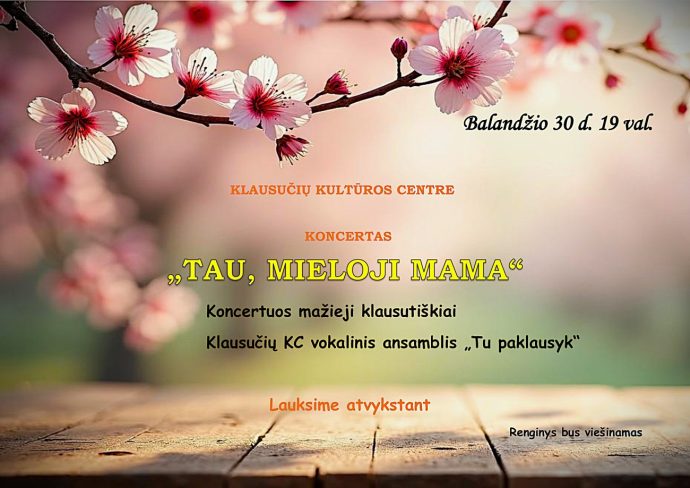Koncertas „Tau, mieloji mama”