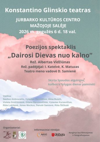 Lietuvių kalbos dienai skirtas renginys ir Konstantino Glinskio teatro spektaklis „Dairosi Dievas nuo kalno“