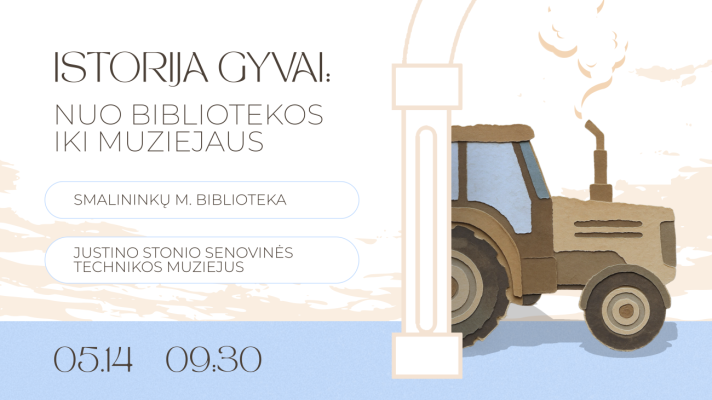 Renginys „Istorija gyvai: nuo bibliotekos iki muziejaus“