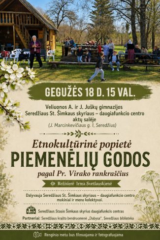 Etnokultūrinė popietė ,,Piemenėlių godos”, pagal Pr. Virako rankraščius