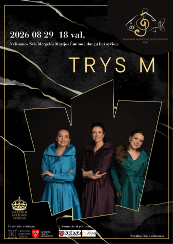 Veliuonos vasaros muzikos festivalio koncertas – TRYS M