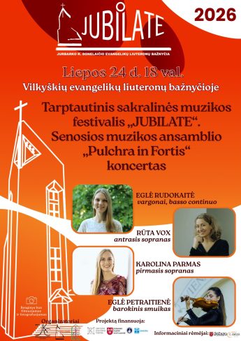 Tarptautinis sakralinės muzikos festivalis „Jubilate“. Senosios muzikos ansamblio „Pulchra in Fortis“ koncertas