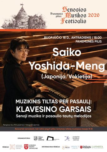 Panemunės pilies senosios muzikos festivalis. „Muzikinis tiltas per pasaulį: klavesino garsais“ senoji muzika ir pasaulio tautų melodijos