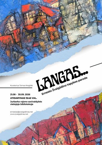 Ernesto Žvaigždino tapybos parodos „LANGAS…“ pristatymas