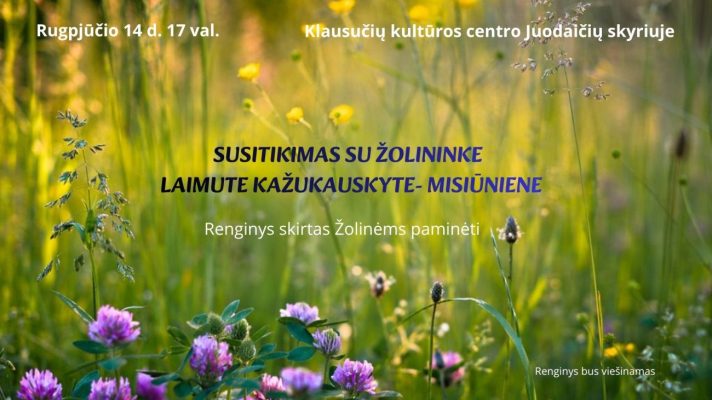 Susitikimas su žolininke Laimute Kažukauskyte- Misiūniene