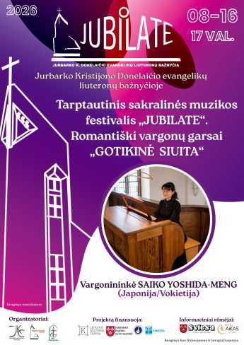 Tarptautinis sakralinės muzikos festivalis „Jubilate“. Romantiški vargonų garsai „Gotikinė siuita“