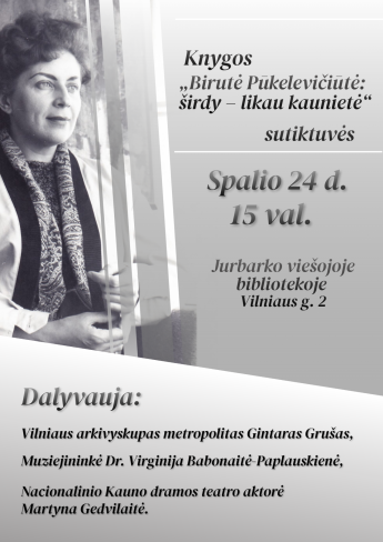 Knygos „Birutė Pūkelevičiūtė: širdy – likau kaunietė“ sutiktuvės