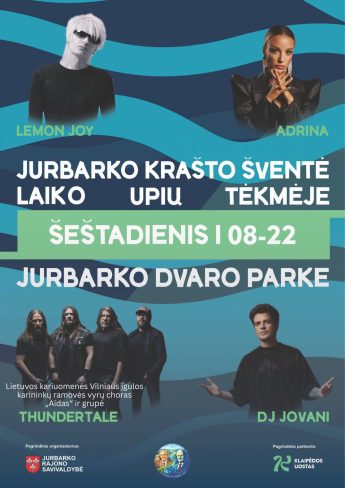 Jurbarko krašto šventė  „LAIKO UPIŲ TĖKMĖJE“