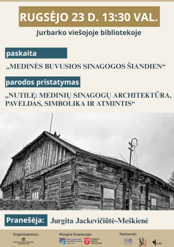 Paskaita „Medinių sinagogų architektūra Lietuvoje: paveldas ir unikalumas“ ir parodos „Nutilę: medinių sinagogų architektūra, paveldas, simbolika ir atmintis“ pristatymas