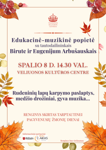 Edukacinė-muzikinė popietė su tautodailininkais Birute ir Eugenijum Arbušauskais