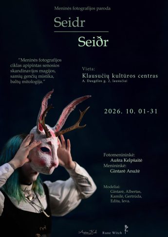 Foto menininkės Aušros Kelpšaitės ir menininkės Gintarės Anužės meninės fotografijos paroda ,,Seidr”.