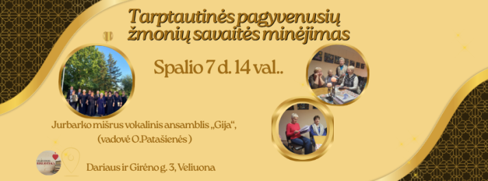 Tarptautinės pagyvenusių žmonių savaitės minėjimas