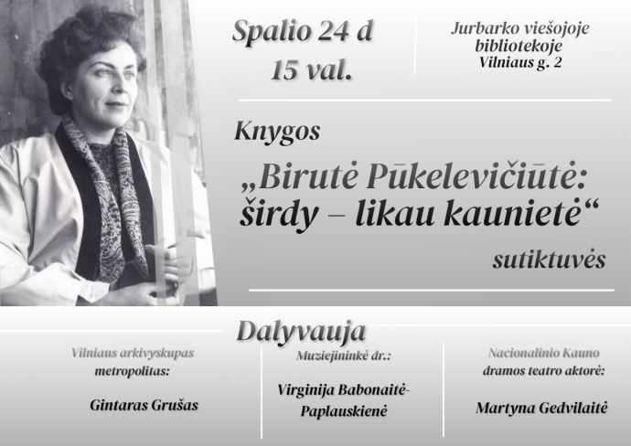 Knygos „Birutė Pūkelevičiūtė: širdy – likau kaunietė“