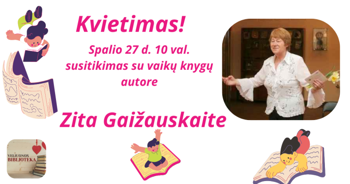 Susitikimas su autore Zita Gaižauskaite